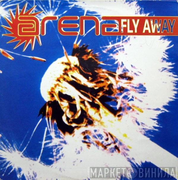 Arena  - Fly Away