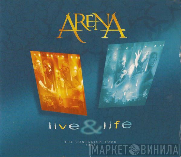  Arena   - Live & Life