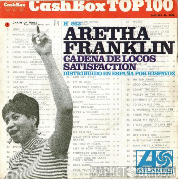  Aretha Franklin  - Cadena De Locos / Satisfaction