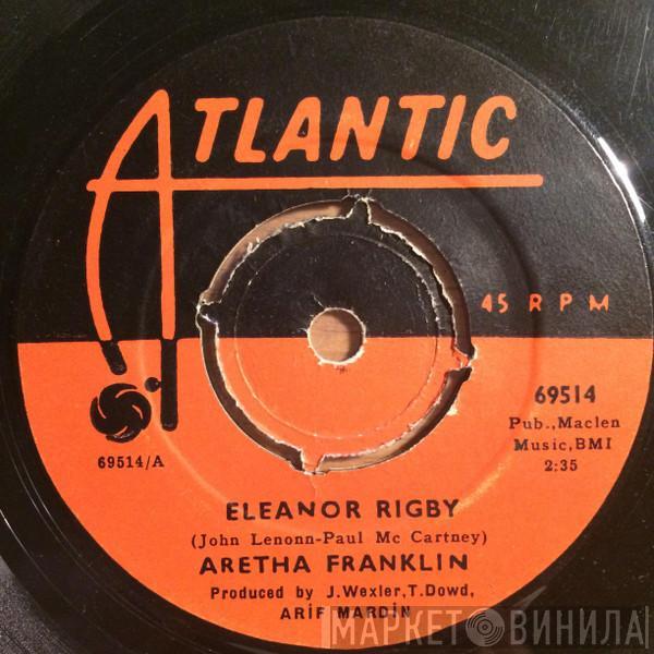  Aretha Franklin  - Eleanor Rigby / It Ain't Fair