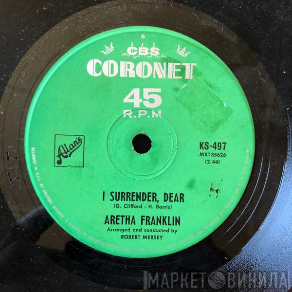  Aretha Franklin  - I Surrender, Dear / Rough Lover
