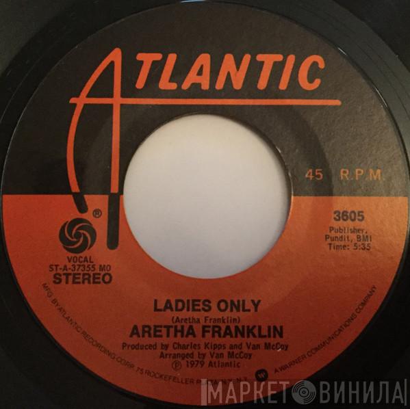  Aretha Franklin  - Ladies Only / What If I Should Ever Need You