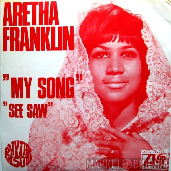  Aretha Franklin  - My Song / See Saw
