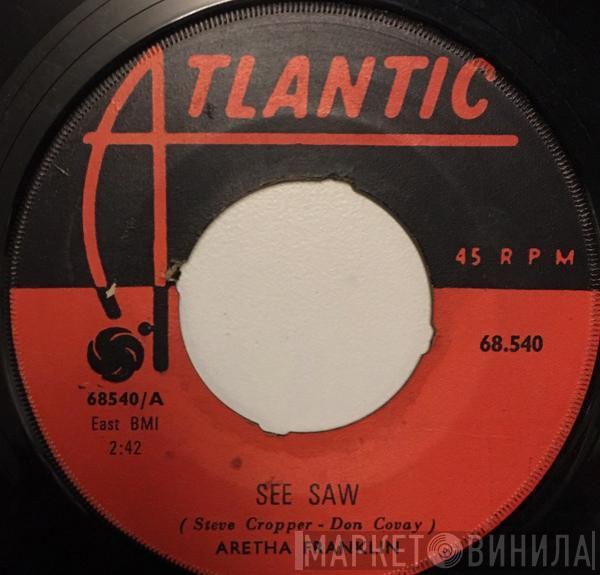  Aretha Franklin  - See Saw / My Song