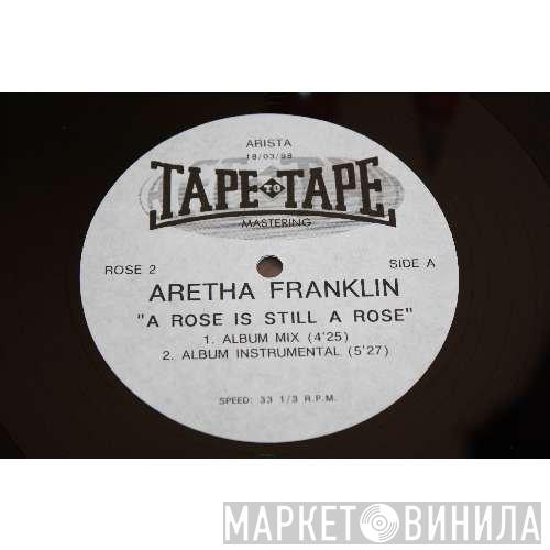  Aretha Franklin  - A Rose Is Still A Rose