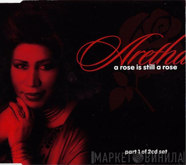 Aretha Franklin - A Rose Is Still A Rose