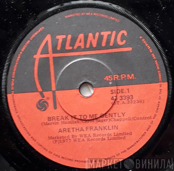  Aretha Franklin  - Break It To Me Gently