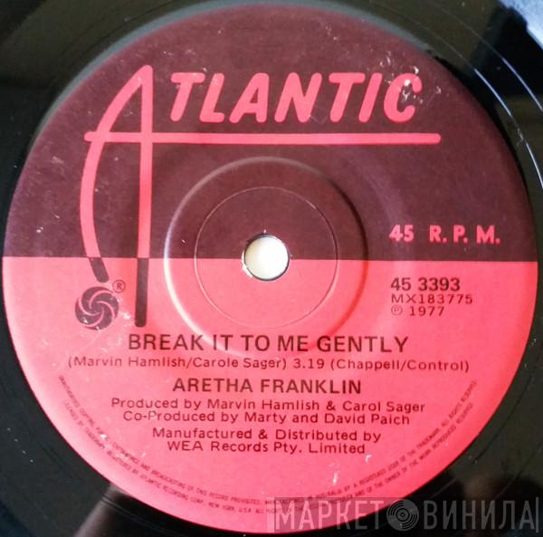  Aretha Franklin  - Break It To Me Gently