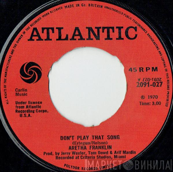  Aretha Franklin  - Don't Play That Song