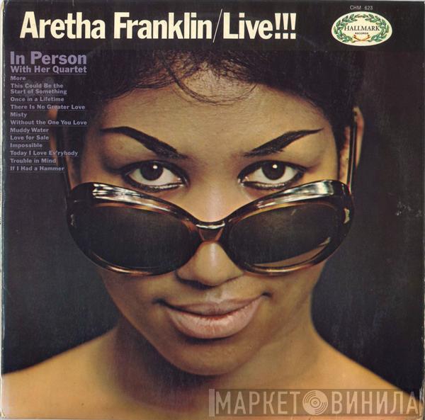 Aretha Franklin - Live!!! (In Person With Her Quartet)