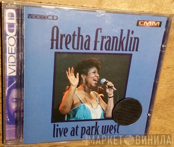 Aretha Franklin - Live At Park West