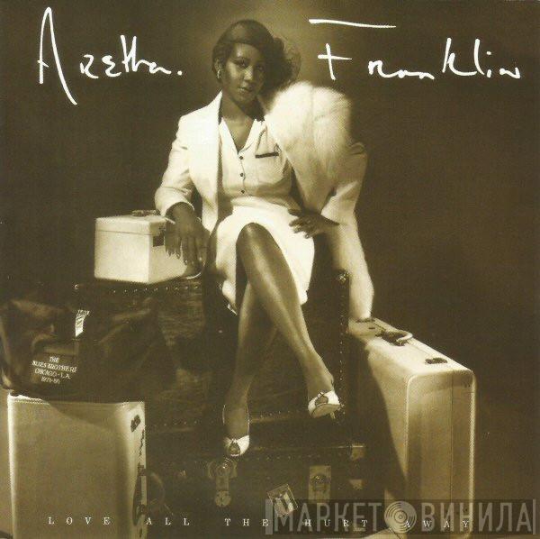 Aretha Franklin - Love All The Hurt Away