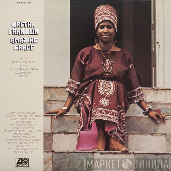 Aretha Franklin, Rev. James Cleveland, The Southern California Community Choir - Amazing Grace
