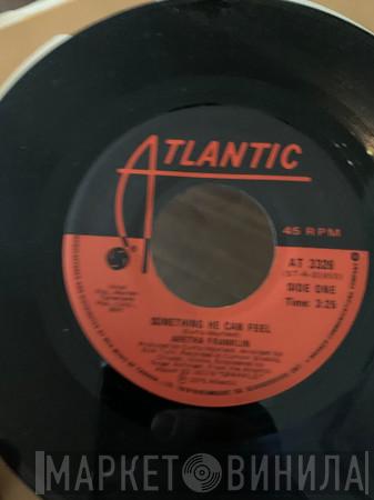  Aretha Franklin  - Something He Can Feel