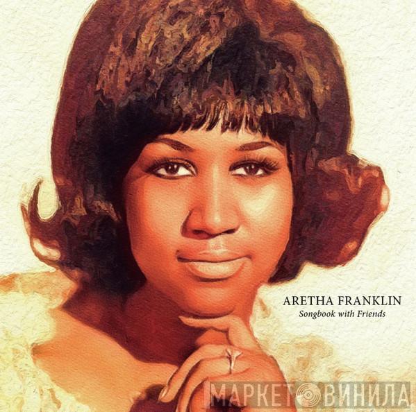 Aretha Franklin - Songbook With Friends