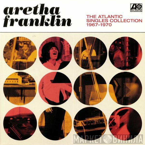 Aretha Franklin - The Atlantic Singles Collection 1967-1970