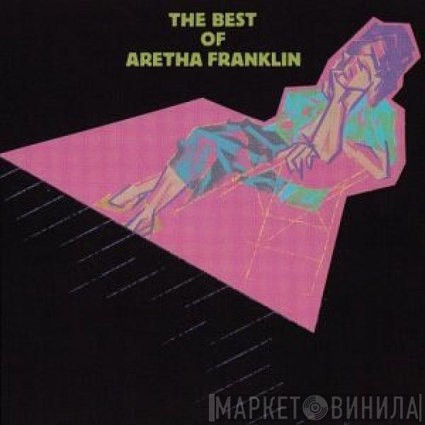  Aretha Franklin  - The Best Of Aretha Franklin
