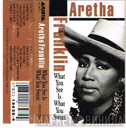  Aretha Franklin  - What You See Is What You Sweat