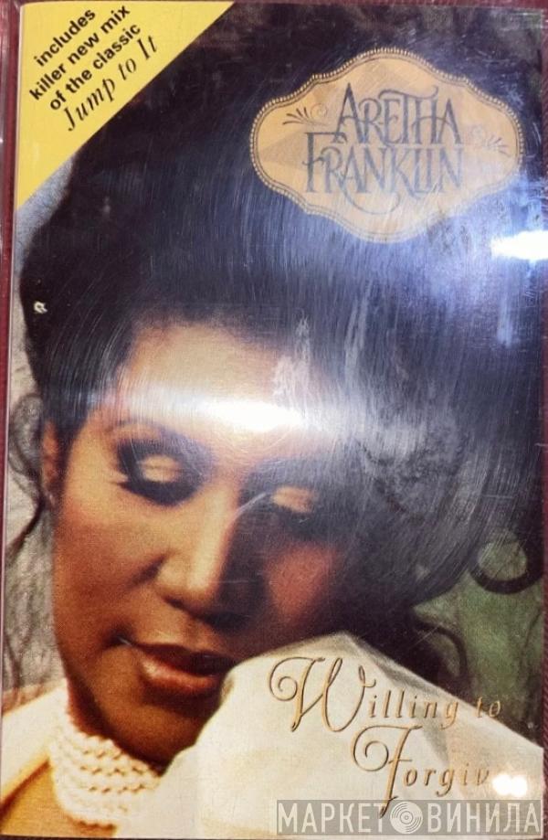 Aretha Franklin - Willing To Forgive