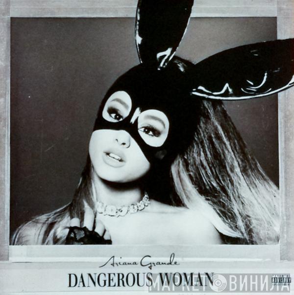 Ariana Grande - Dangerous Woman