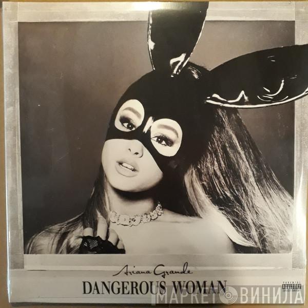 Ariana Grande - Dangerous Woman