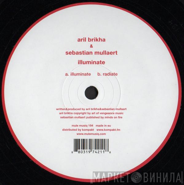 Aril Brikha, Sebastian Mullaert - Illuminate