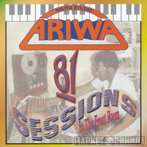  - Ariwa 81 Sessions: In The Front Room