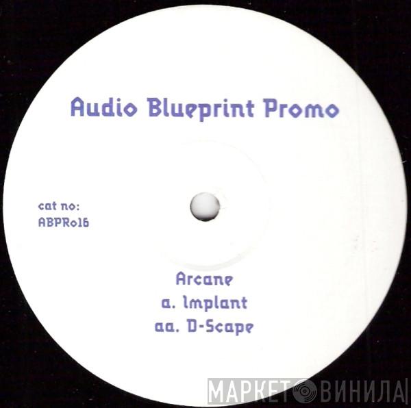 Arkane - Implant / D-Scape