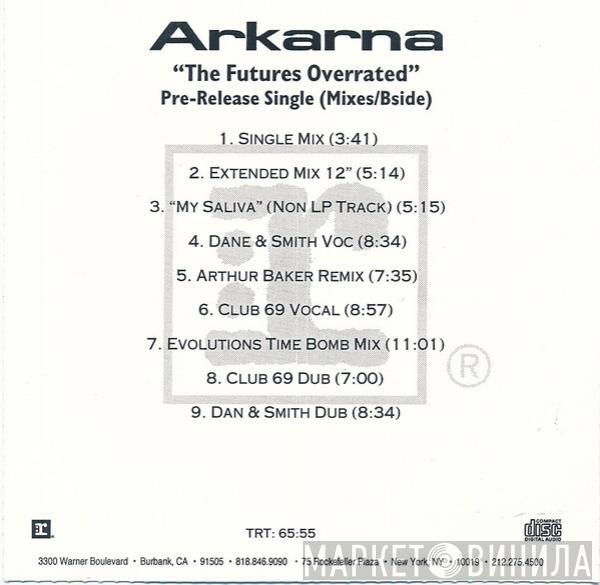  Arkarna  - The Future's Overrated (Pre-Release Single) (Mixes/Bside)