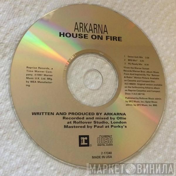  Arkarna  - House On Fire