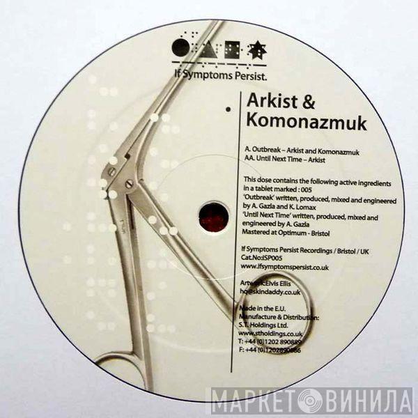 Arkist, Komonazmuk - Outbreak / Until Next Time