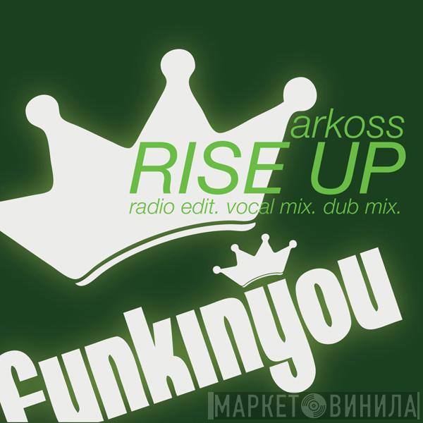 Arkoss - Rise Up