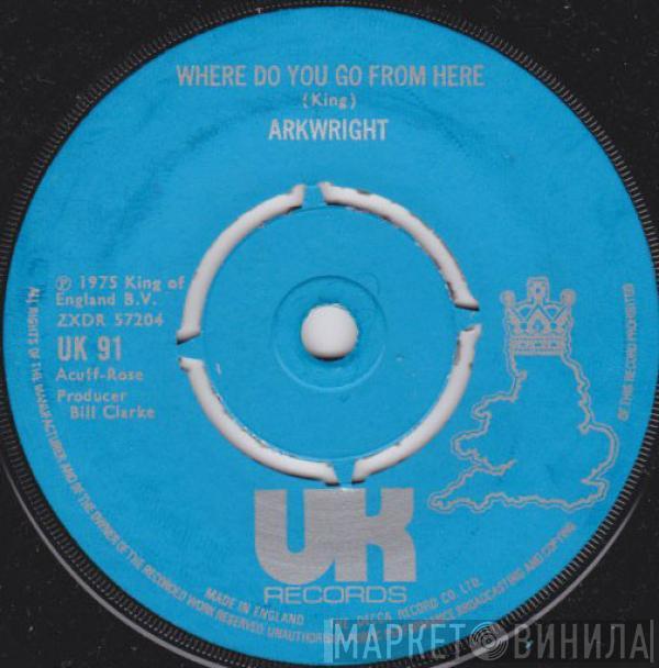Arkwright - Where Do You Go From Here
