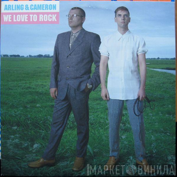 Arling & Cameron - We Love To Rock