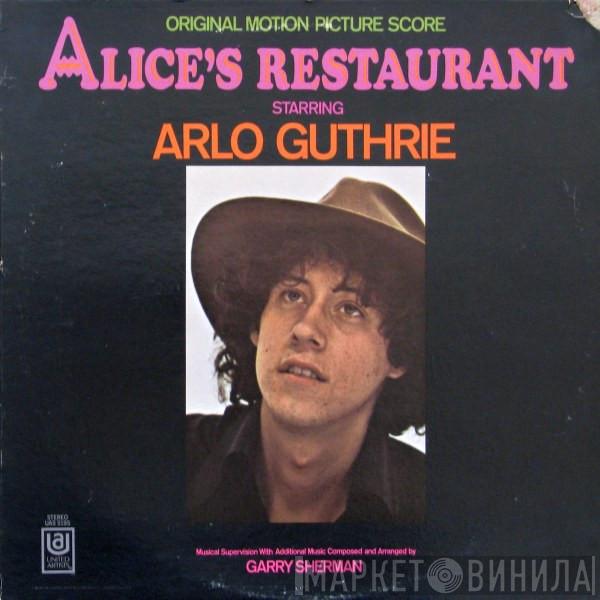 Arlo Guthrie, Garry Sherman - Alice's Restaurant (Original Motion Picture Score)