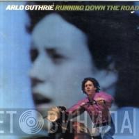 Arlo Guthrie - Running Down The Road