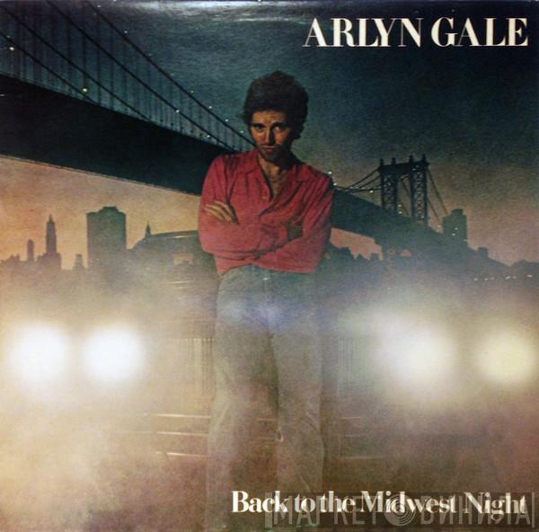 Arlyn Gale - Back To The Midwest Night