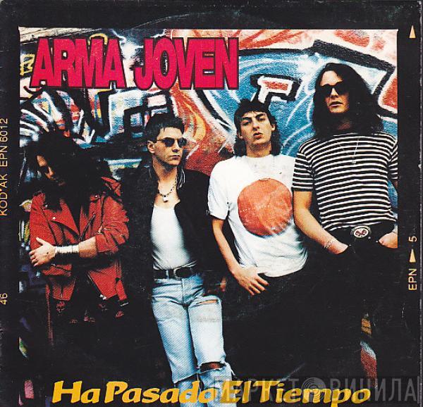 Arma Joven - Ha Pasado El Tiempo