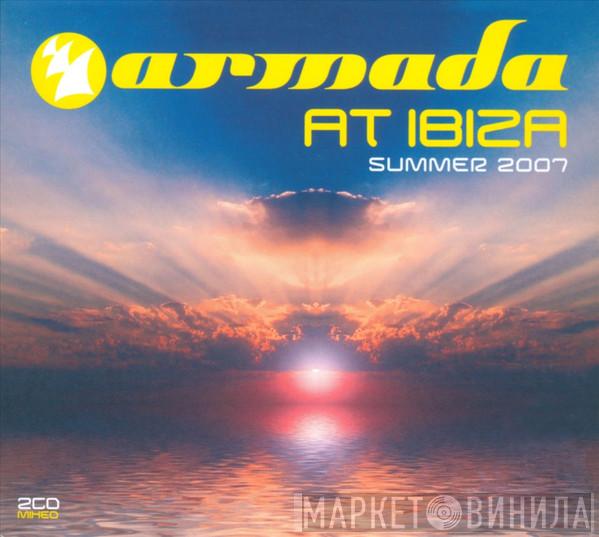  - Armada At Ibiza - Summer 2007