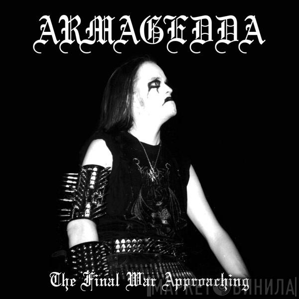 Armagedda - The Final War Approaching