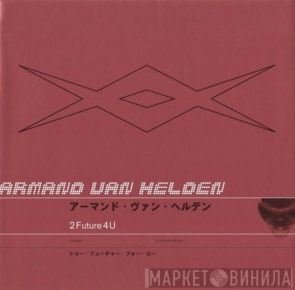  Armand Van Helden  - 2Future4U