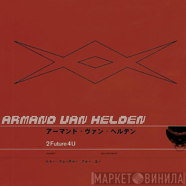  Armand Van Helden  - 2Future4U