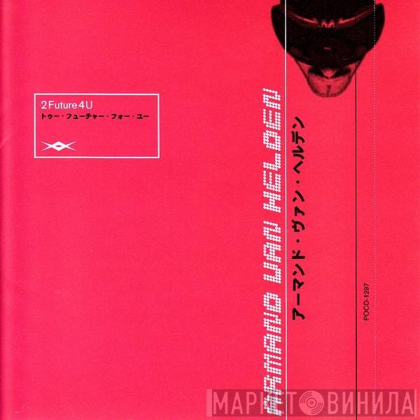  Armand Van Helden  - 2Future4U