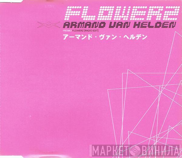 Armand Van Helden - Flowerz