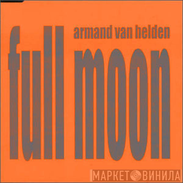 Armand Van Helden - Full Moon
