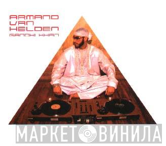  Armand Van Helden  - Gandhi Khan