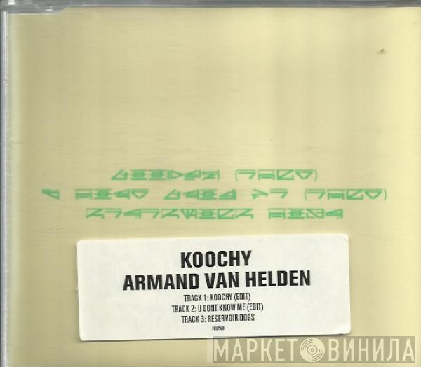 Armand Van Helden - Koochy