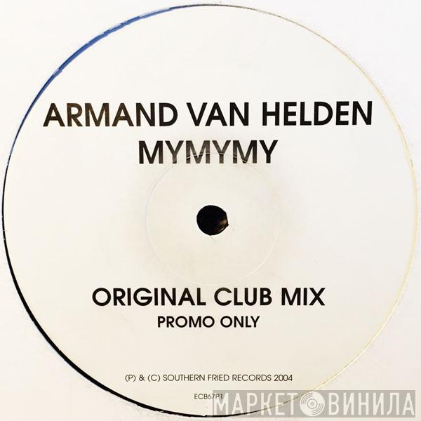  Armand Van Helden  - Mymymy