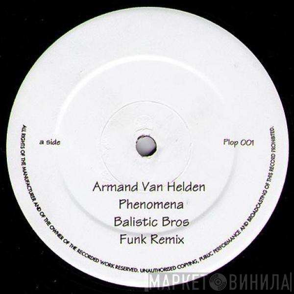  Armand Van Helden  - Phenomena