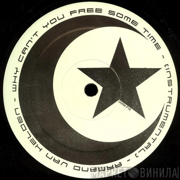 Armand Van Helden - Why Can't You Free Some Time